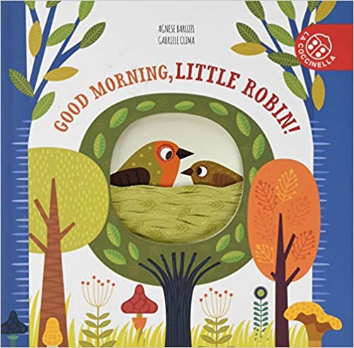 Good Morning, Little Robin by Gabriele Clima | 9788855060004
