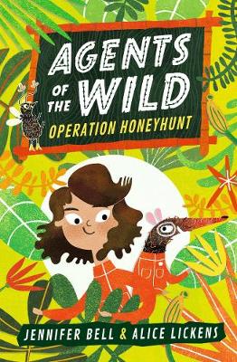 Agents of the Wild: Operation Honeyhunt by Jennifer Bell