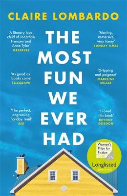 The Most Fun We Ever Had by Claire Lombardo | 9781474611886