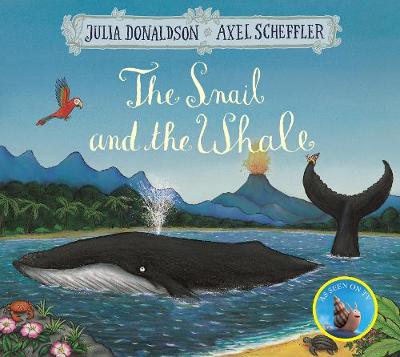 The Snail and the Whale by Julia Donaldson | 9781509812523