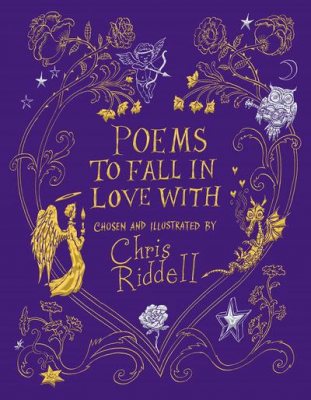 Poems to Fall in Love With by Chris Riddell | 9781529023237