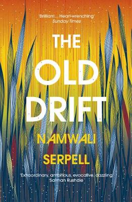 The Old Drift by Namwali Serpell | 9781784703998