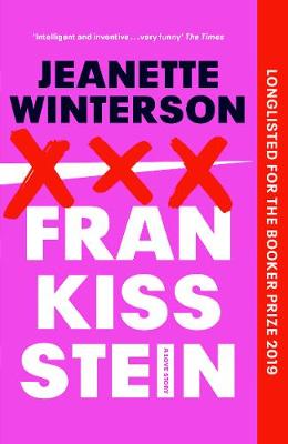 Frankissstein: A Love Story by Jeanette Winterson | 9781784709952