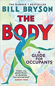 The Body: A Guide for Occupants by Bill Bryson | 9780552779906
