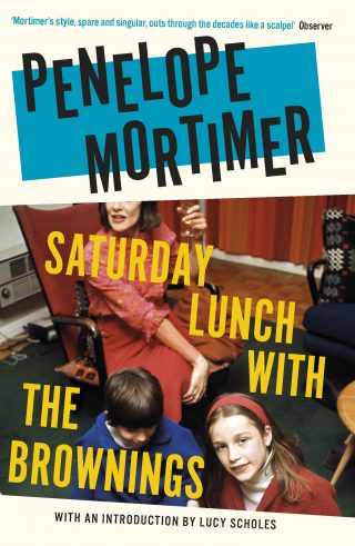 Saturday Lunch with the Brownings by Penelope Mortimer
