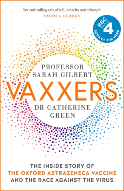 Vaxxers by Sarah Gilbert & Catherine Green | 9781529369854