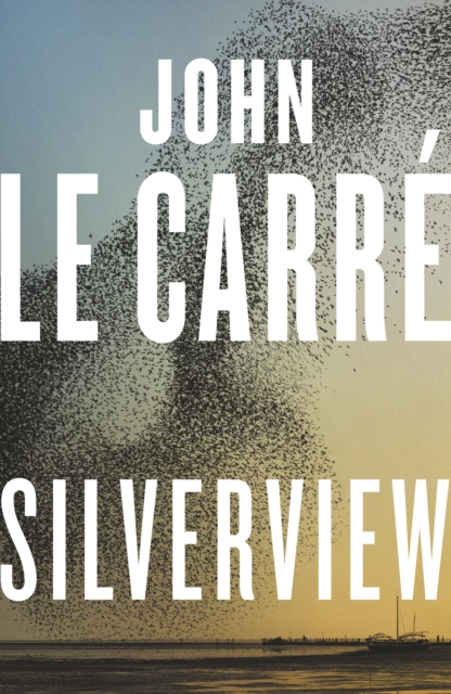 Silverview by John le Carre | 9780241550069