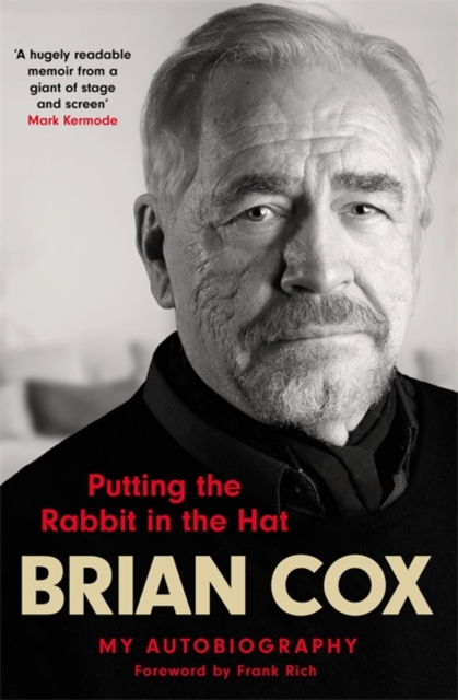 Putting the Rabbit in the Hat (Signed) by Brian Cox | 9781529416497