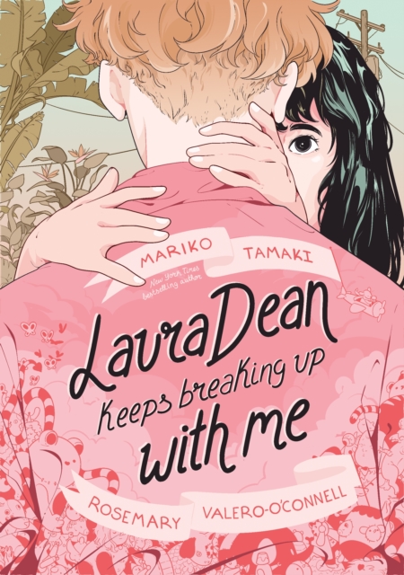 Laura Dean Keeps Breaking Up With Me by Mariko Tamaki & Rosemary Valero-O'Connell | 