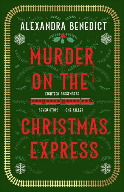 Murder on the Christmas Express by Alexandra Benedict