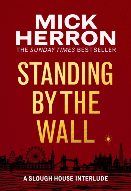 Standing by the Wall by Mick Herron