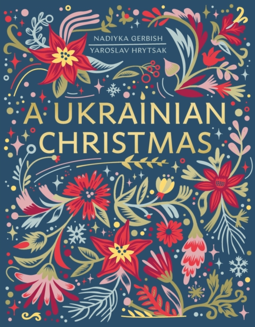 A Ukrainian Christmas by Yaroslav Hrytsak & Nadiyka Gerbish