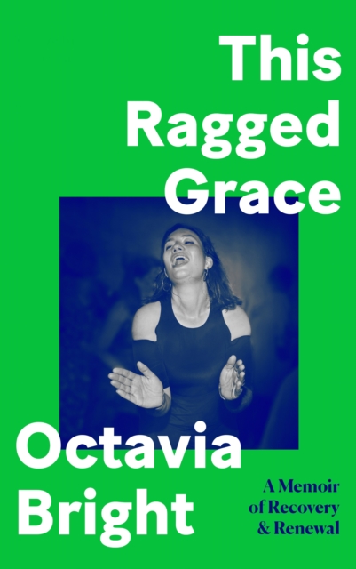This Ragged Grace by Octavia Bright