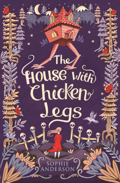 The House with Chicken Legs by Sophie Anderson | 