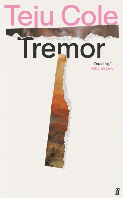 Tremor by Teju Cole | 