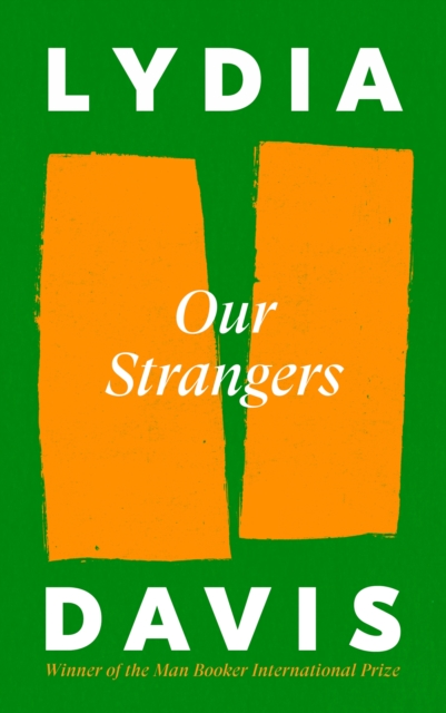 Our Strangers by Lydia Davis | 