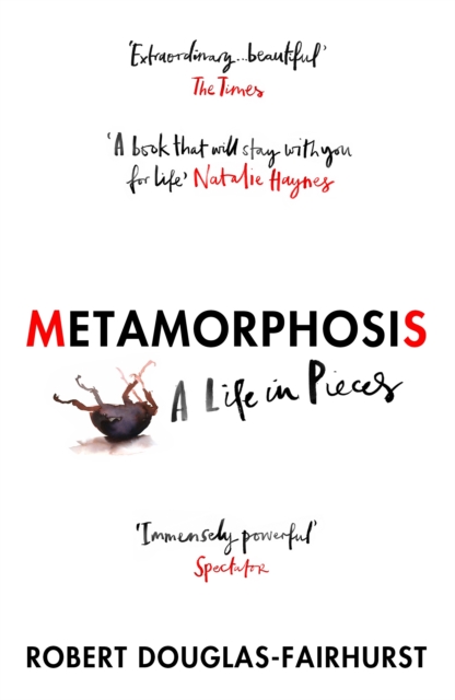 Metamorphosis by Robert Douglas-Fairhurst