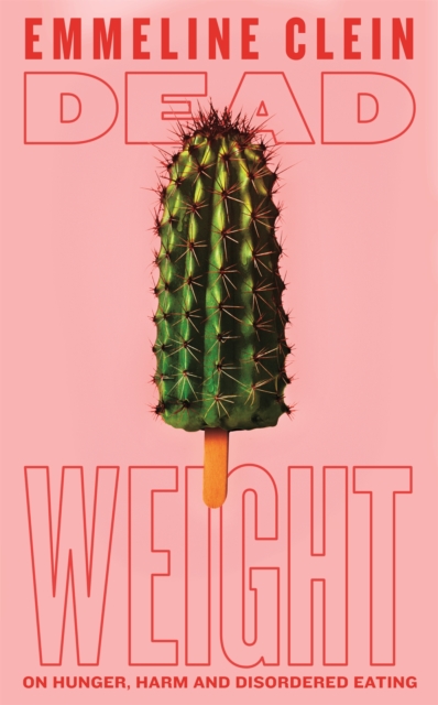 Dead Weight by Emmeline Clein | 