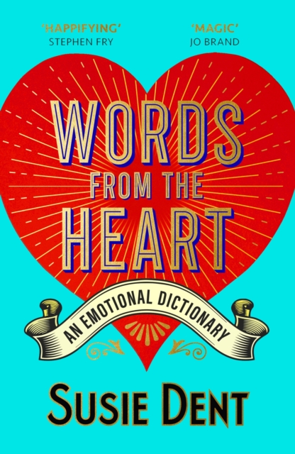 Words from the Heart by Susie Dent | 