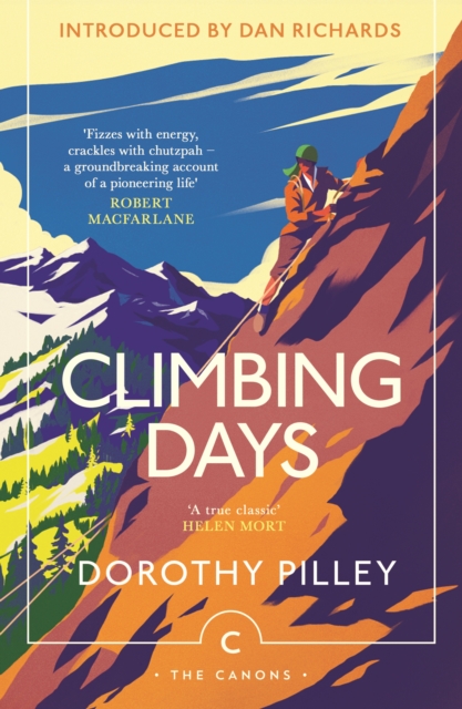 Climbing Days by Dorothy Pilley | 